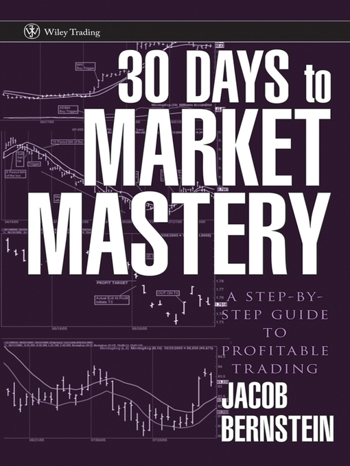 Title details for 30 Days to Market Mastery by Jake Bernstein - Available